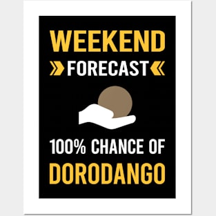 Weekend Forecast Dorodango Mud Ball Dango Posters and Art